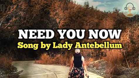 Need you now lyrics - REMASTERED IN HD!Pre-VEVO play count: 29,104,971 Music video by Lady Antebellum performing Need You Now. (P) (C) 2009 Capitol Records Nashville. All rights ...